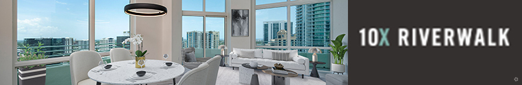 10X Riverwalk (4 West Las Olas)