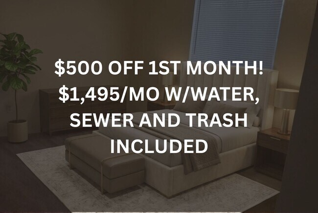 Building Photo - $500 OFF 1ST MONTH! $1,495/MO (WATER, SEWER & TRASH INCLUDED)  Look & Lease Special: Apply within...