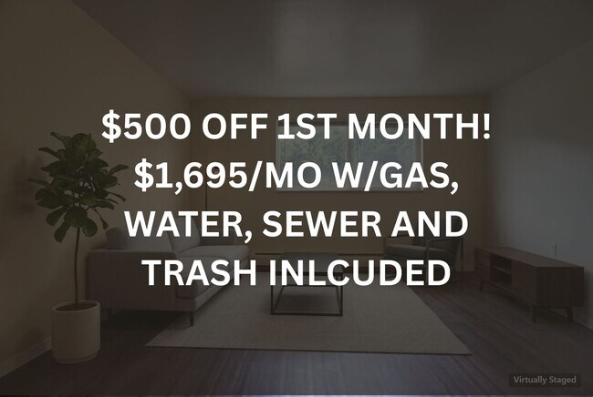 Building Photo - $500 OFF 1ST MONTH! $1,695/MO (GAS, WATER, SEWER & TRASH INCLUDED)  Look & Lease Special: Apply w...